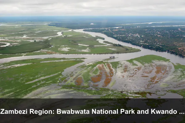 Zambezi Region: Bwabwata National Park and Kwando River