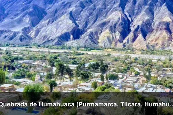 Quebrada de Humahuaca (Purmamarca, Tilcara, Humahuaca)