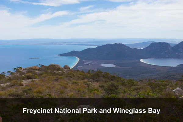Freycinet National Park and Wineglass Bay