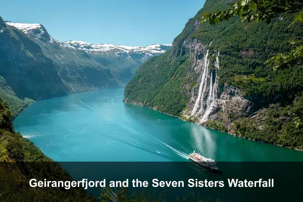 Geirangerfjord and the Seven Sisters Waterfall