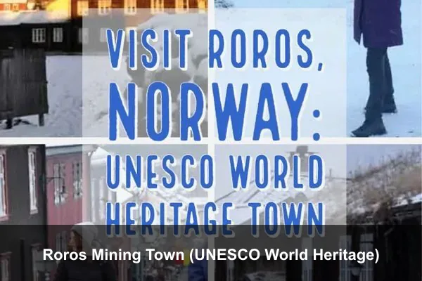 Roros Mining Town (UNESCO World Heritage)