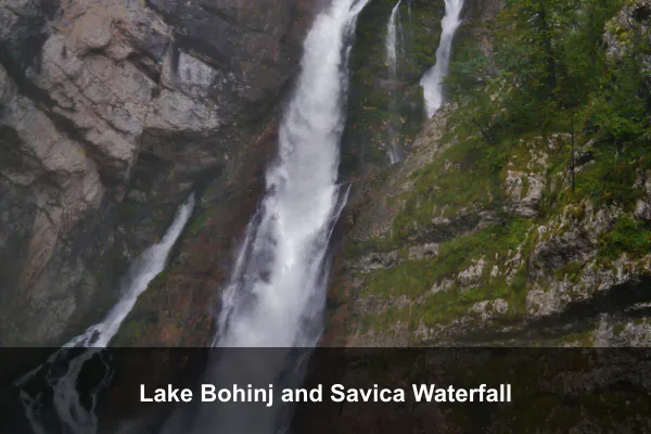 Lake Bohinj and Savica Waterfall