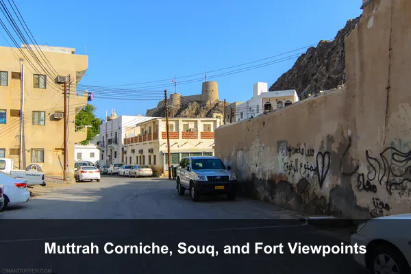 Muttrah Corniche, Souq, and Fort Viewpoints