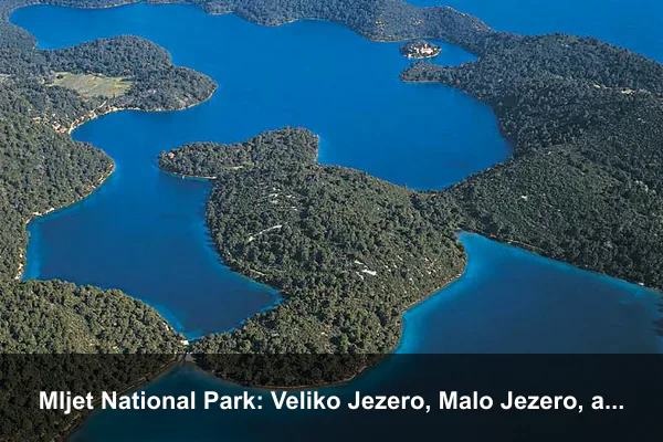 Mljet National Park: Veliko Jezero, Malo Jezero, and St. Mary Islet
