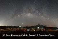 10 Best Places to Visit in Brunei: A Complete Travel Guide 10 Best Places to Visit in Brunei: A Complete Travel Guide