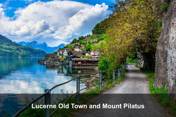 Lucerne Old Town and Mount Pilatus