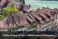 10 Best Places to Visit in Switzerland: A Complete Travel Guide 10 Best Places to Visit in Switzerland: A Complete Travel Guide
