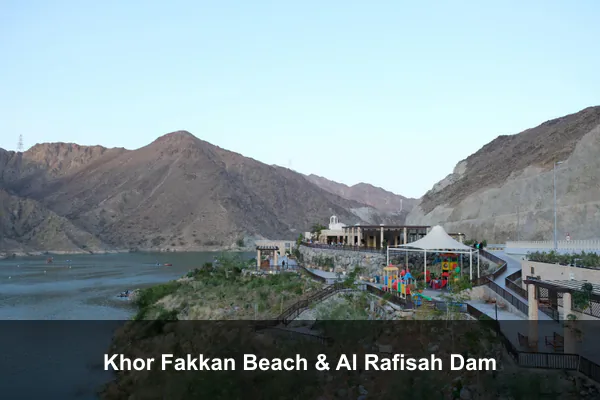 Khor Fakkan Beach & Al Rafisah Dam
