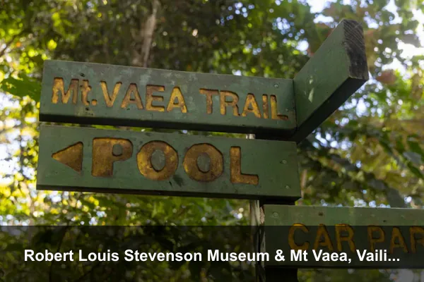 Robert Louis Stevenson Museum & Mt Vaea, Vailima