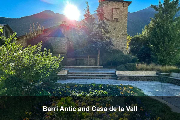 Barri Antic and Casa de la Vall
