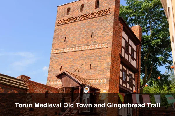 Torun Medieval Old Town and Gingerbread Trail