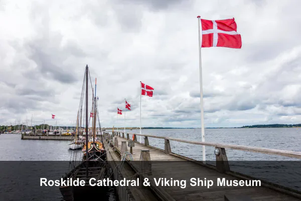 Roskilde Cathedral & Viking Ship Museum