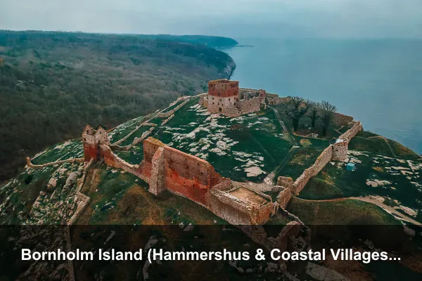 Bornholm Island (Hammershus & Coastal Villages)